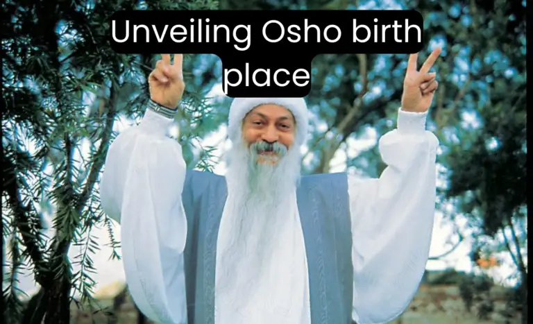 Unveiling Osho birth place